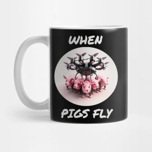 When pigs fly Mug